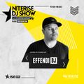 Dj Effendi @ NITERISE DJ SHOW - RISE FM 2022.03.04.