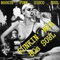 Funkin' Mix - 80s Soul --- The Boogie Experience