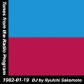 Tunes from the Radio Program, DJ by Ryuichi Sakamoto, 1982-01-19 (2015 Compile)