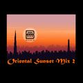 Oriental Sunset Mix 2 (teaser)