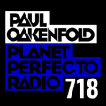 Planet Perfecto 718 ft. Paul Oakenfold