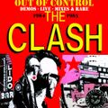 TCRS Presents - THE CLASH - Out Of Control - 1984-85 - demos, live, mixes & more