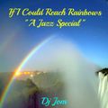 If I Could Reach Rainbows