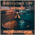 Guido's Lounge Cafe Broadcast 0345 Nightcrawler (20181012)