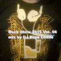 Rock Show 2019 Vol. 06 mix by DJ Pepe Conde