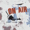 Deep Tenor City Radio Show (Deep Inside/P-Funk-Adelic Mix)