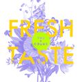 Fresh Taste #22