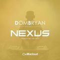 Dom Bryan Presents Nexus DJ Competition / Rhvthmz