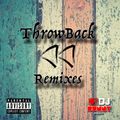 Throwback Remixes - Dj Sunny