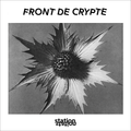 Front de Crypte Takeover #2