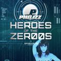 Philizz Heroes Of The Zer00s Episode 10
