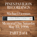 Part 2: Michael Fierman . Pavilion . Fire Island Pines . Memorial Day . May 25, 1996