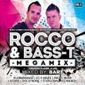 Rocco & Bass-T Megamix Vol.2. mixed by BART (2016)
