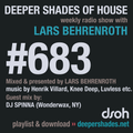 Deeper Shades Of House #683 w/ exclusive guest mix by DJ SPINNA