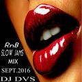 RnB MIX BY DJ DVS SEPT.14 2016