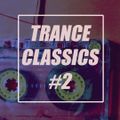 Trance Classics Mix #2/ Best of Early Years