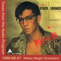 Tunes from the Radio Program, Yellow Magic Orchestra, 1980-08-21 (2014 Compile)