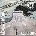Mondaze #261 Fils de Funk (ft. 24-Carat Black, The Hill Sisters, Mike Vickers, Art Of Tones, etc...)