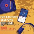 Fun Factory Sessions - UnderCover - Vol 2