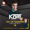 Kom presents Key Of Madness Radioshow w/Marco Deleoni #16