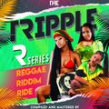 The Tripple R Series [Reggae Riddim Ride]