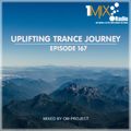 OM Project - Uplifting Trance Journey #167 [1Mix Radio]
