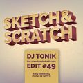 Sketch & Scratch #49 by DJ ToN1k @ mostwantedradio.com