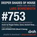 Deeper Shades Of House #753 w/ exclusive guest mix by LEM SPRINGSTEEN