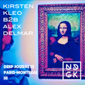 Deep Journeys Paris-Montreal III - Kirsten Kleo B2B Alex Delmar (UDGK: 28/09/2021)
