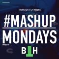 TheMashup #MondayMashup mixed by  BTH