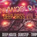 Deep Bass Vol #5 Deep Bass, Deep House, Trap, Dubstep, Tech House, Future House