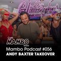 Cafe Mambo Ibiza - Mambo Radio #056 (Andy Baxter Takeover)