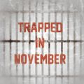 TRAPPED IN NOVEMBER **NEW MIXTAPE**