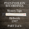 Part 2 of 4: Mystery Tape . Hell Week . Pavilion . Fire Island Pines . 1997
