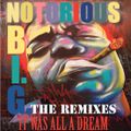 Notorious B.I.G. Remixes / It Was All A Dream
