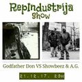 RepIndustrija Show br. 107 Tema: Godfather Don VS Showbeez & A.G. (Discography 1991. - 2011.)