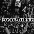 OSCAR MULERO - Live @ New World, Plz. los Cubos (1993) INEDITO-Cassette: POLACO MORROS & & BAFOMEVS