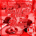 Played some Rocksteady, Reggae & Dub  records | 22.6.2021