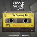 Ryan the DJ - The Throwback Mix