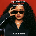 2021 R&B Slow Jams - H.E.R, Ty Dolla $ign, DVSN, Leela James, Giveon, Snoh Aalegra, Lloyd -DJLeno214