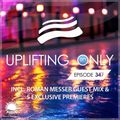 Uplifting Only 347 | Roman Messer
