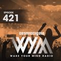 Cosmic Gate - WAKE YOUR MIND Radio Episode 421