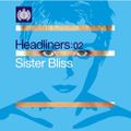 MINISTRY OF SOUND - HEADLINERS 02 - SISTERBLISS - CD1