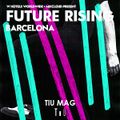 TiUMag : FUTURE RISING Barcelona - W Hotels & Mixcloud