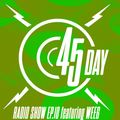 45 Day Radio Show Ep.10 feat WeeG
