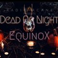 Dead Of Night September 2021 Set 1