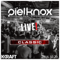 PielKnox - Classic [Warmup] 2016.10.29. LIVE @ KRAFT