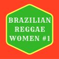Brazilian Reggae Women vol.1