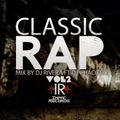 Classic Rap Mix Vol 2 By Dj Rivera Ft Dj Chacon I.R.