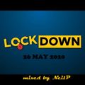 LOCKDOWN MIX - 26 MAY 2020